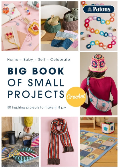Patons "Big Book of Small Projects - Crochet" Pattern Book by AYC