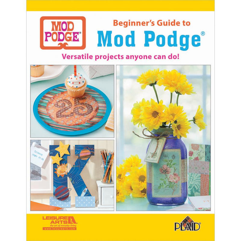 Beginner's Guide to Mod Podge Crafting Project Book